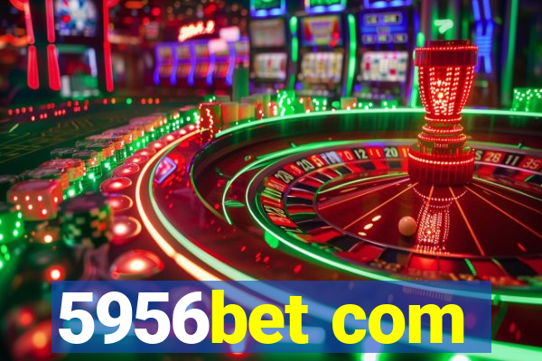 5956bet com